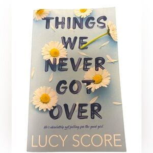 Things We Never Got Over Lucy Score like new